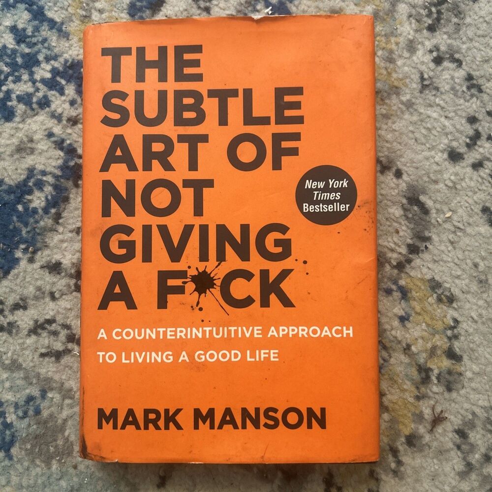The Subtle Art Of Not Giving A F by Mark Manson (Hardcover)